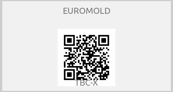 EUROMOLD - TBC-X