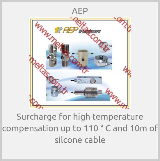 AEP - Surcharge for high temperature compensation up to 110 ° C and 10m of silcone cable