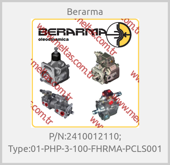 Berarma - P/N:2410012110; Type:01-PHP-3-100-FHRMA-PCLS001