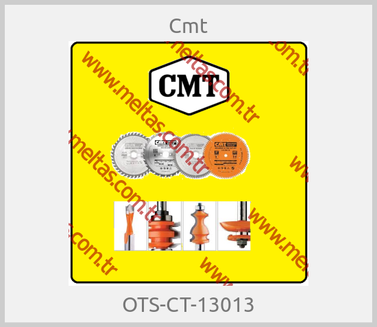 Cmt - OTS-CT-13013