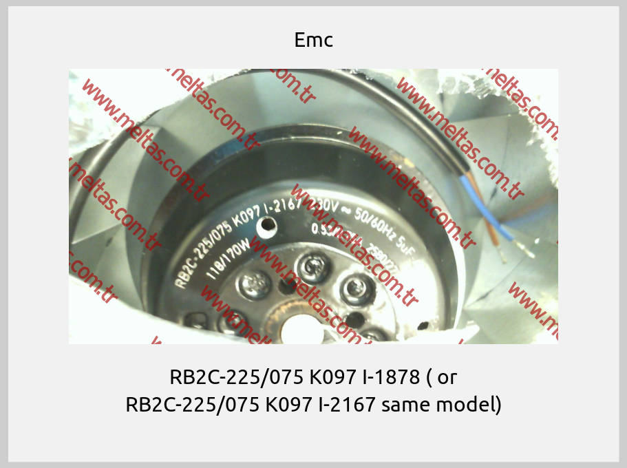 Emc-RB2C-225/075 K097 I-1878 ( or RB2C-225/075 K097 I-2167 same model)