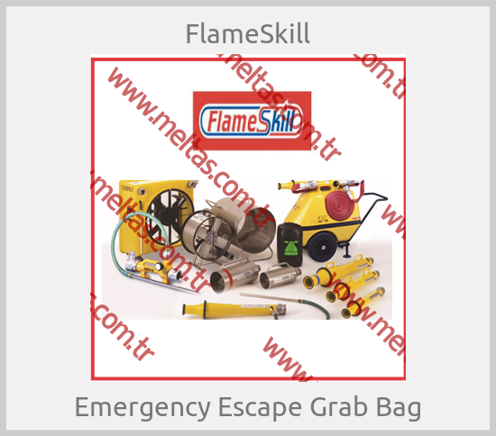 FlameSkill - Emergency Escape Grab Bag