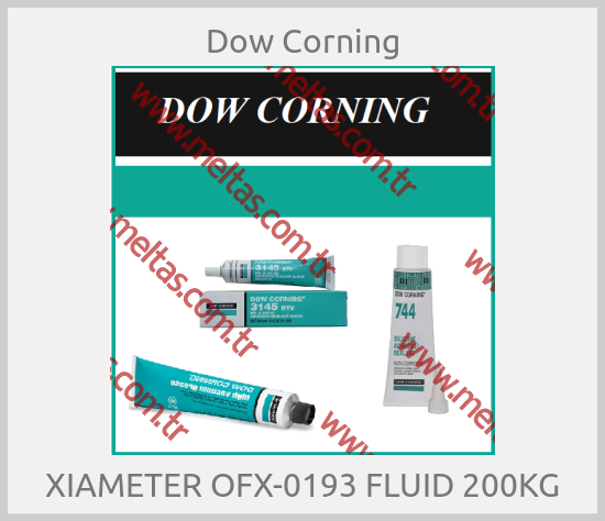 Dow Corning - XIAMETER OFX-0193 FLUID 200KG