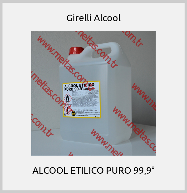 Girelli Alcool-ALCOOL ETILICO PURO 99,9°