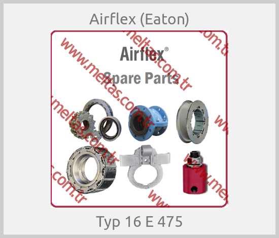 Airflex (Eaton) - Typ 16 E 475