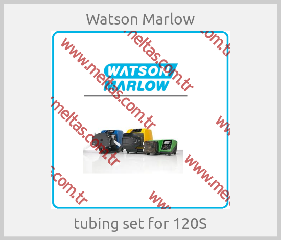 Watson Marlow - tubing set for 120S