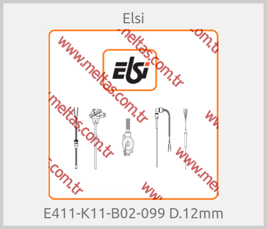 Elsi - E411-K11-B02-099 D.12mm