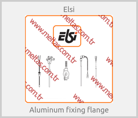 Elsi - Aluminum fixing flange