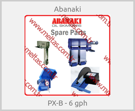 Abanaki - PX-B - 6 gph