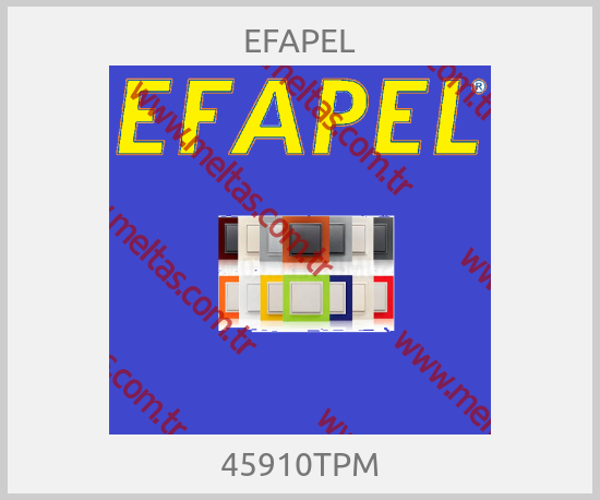 EFAPEL - 45910TPM