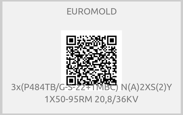 EUROMOLD - 3x(P484TB/G-S-22+TMBC) N(A)2XS(2)Y 1X50-95RM 20,8/36KV