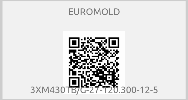 EUROMOLD-3XM430TB/G-27-120.300-12-5