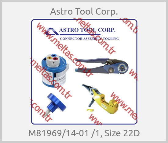Astro Tool Corp. - M81969/14-01 /1, Size 22D