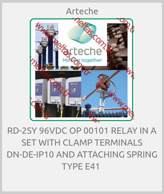 Arteche - RD-2SY 96VDC OP 00101 RELAY IN A SET WITH CLAMP TERMINALS DN-DE-IP10 AND ATTACHING SPRING TYPE E41 