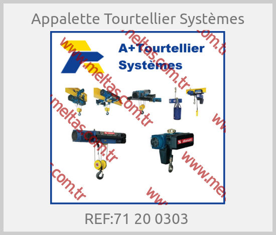Appalette Tourtellier Systèmes - REF:71 20 0303 