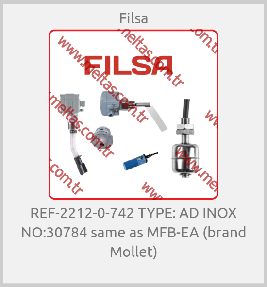Filsa-REF-2212-0-742 TYPE: AD INOX NO:30784 same as MFB-EA (brand Mollet)
