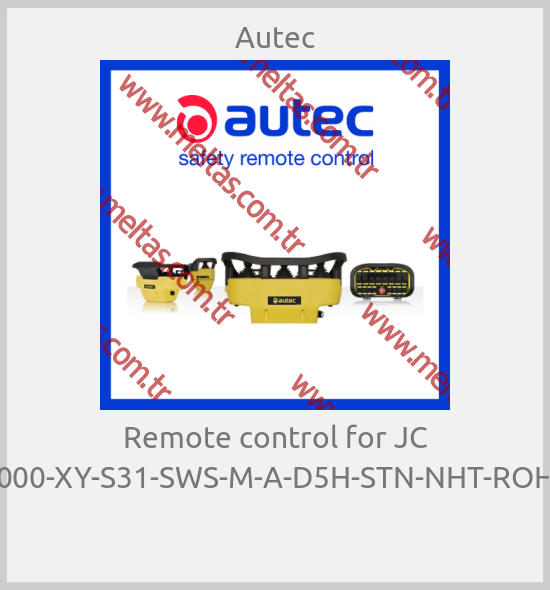 Autec - Remote control for JC 3000-XY-S31-SWS-M-A-D5H-STN-NHT-ROHS 