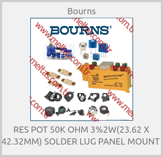 Bourns - RES POT 50K OHM 3%2W(23.62 X 42.32MM) SOLDER LUG PANEL MOUNT 