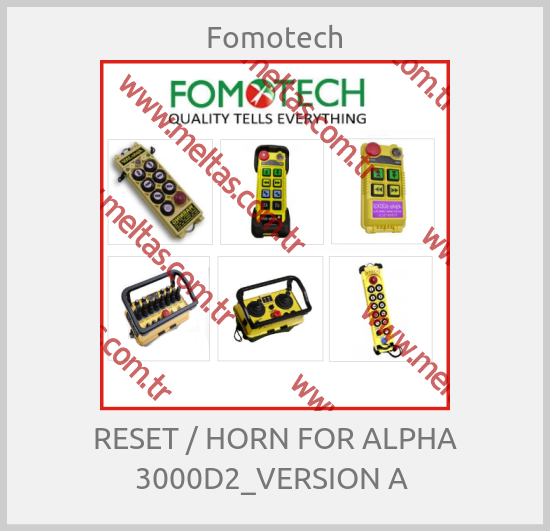 Fomotech - RESET / HORN FOR ALPHA 3000D2_VERSION A 