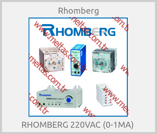 Rhomberg - RHOMBERG 220VAC (0-1MA) 