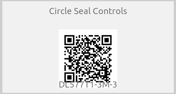Circle Seal Controls - DL577T1-3M-3