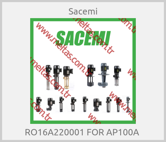 Sacemi - RO16A220001 FOR AP100A 