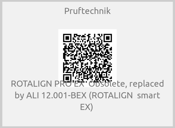 Pruftechnik - ROTALIGN PRO EX  Obsolete, replaced by ALI 12.001-BEX (ROTALIGN  smart EX) 