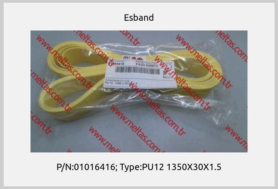 Esband - P/N:01016416; Type:PU12 1350X30X1.5