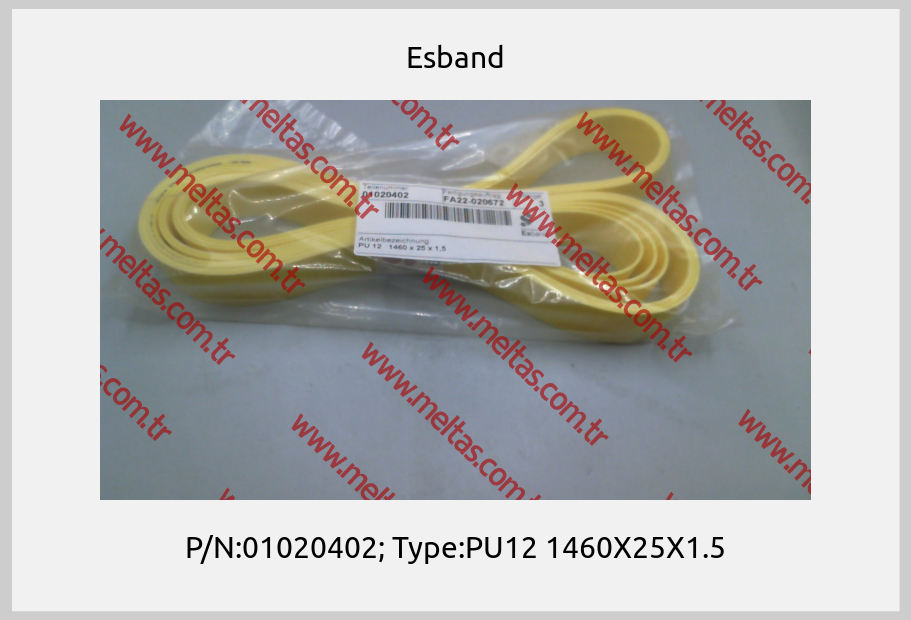 Esband - P/N:01020402; Type:PU12 1460X25X1.5