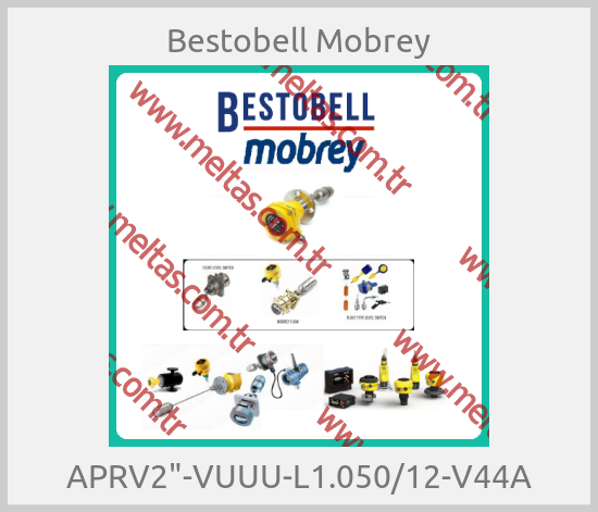 Bestobell Mobrey-APRV2"-VUUU-L1.050/12-V44A