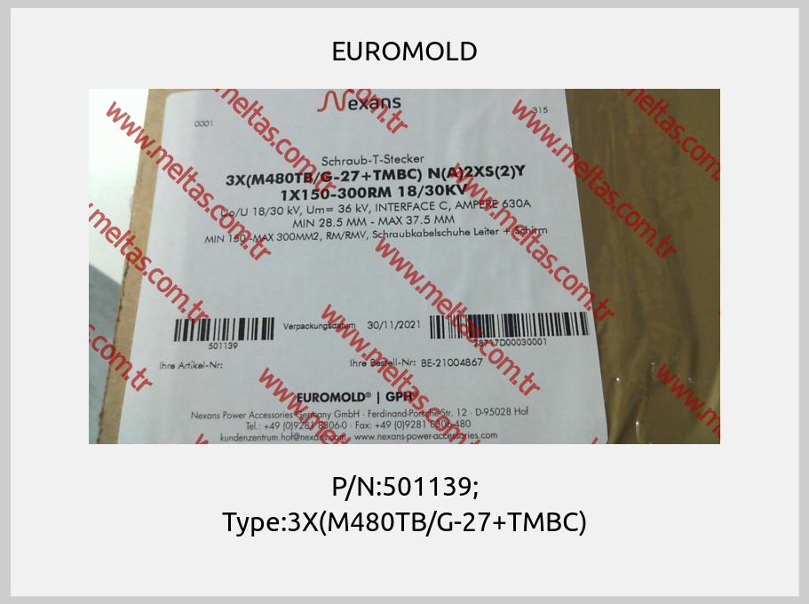 EUROMOLD - P/N:501139; Type:3X(M480TB/G-27+TMBC)