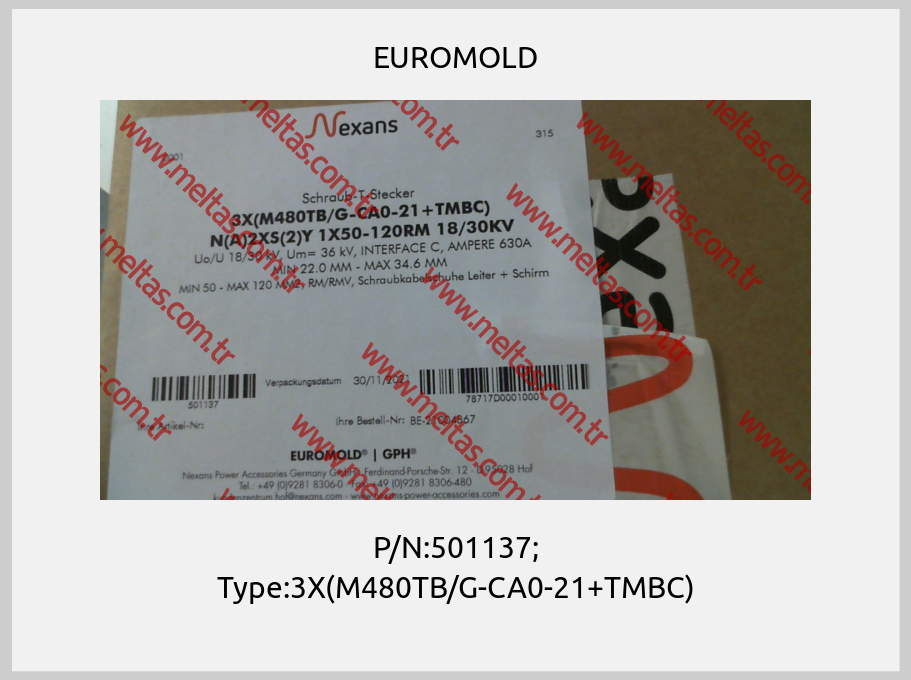 EUROMOLD-P/N:501137; Type:3X(M480TB/G-CA0-21+TMBC)