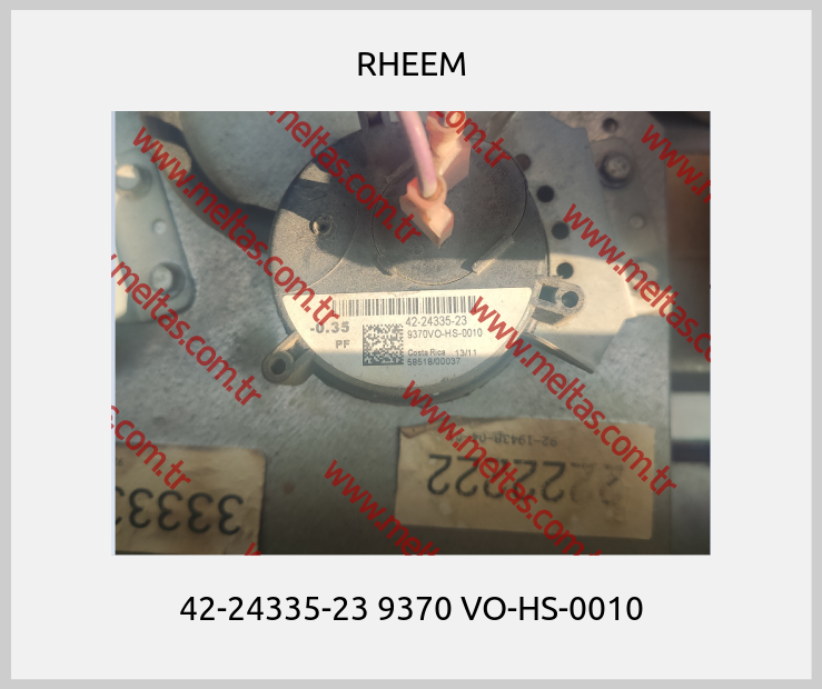 RHEEM - 42-24335-23 9370 VO-HS-0010