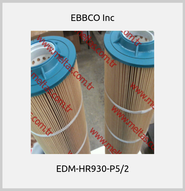 EBBCO Inc - EDM-HR930-P5/2
