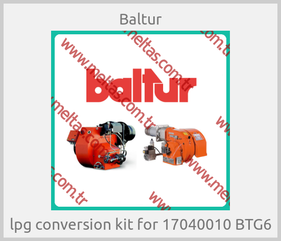 Baltur - lpg conversion kit for 17040010 BTG6