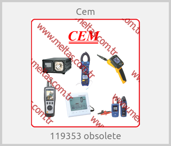 Cem-119353 obsolete