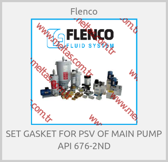 Flenco-SET GASKET FOR PSV OF MAIN PUMP API 676-2ND