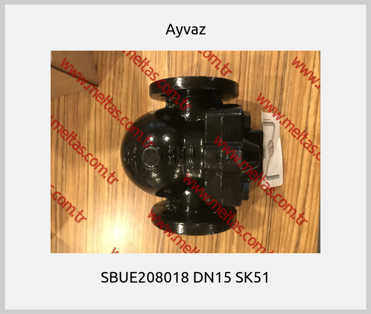 Ayvaz - SBUE208018 DN15 SK51