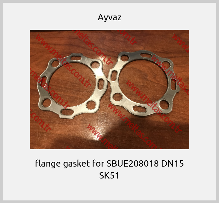Ayvaz - flange gasket for SBUE208018 DN15 SK51