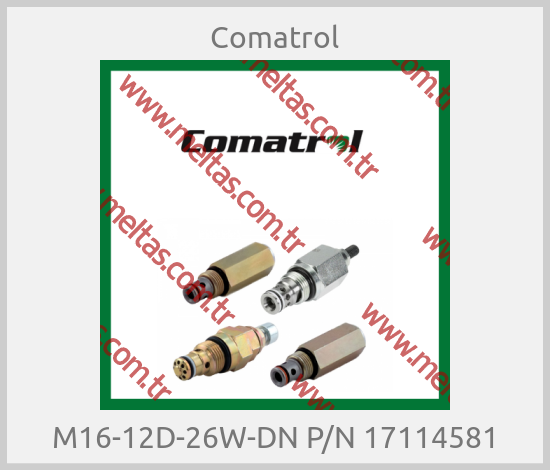 Comatrol - M16-12D-26W-DN P/N 17114581