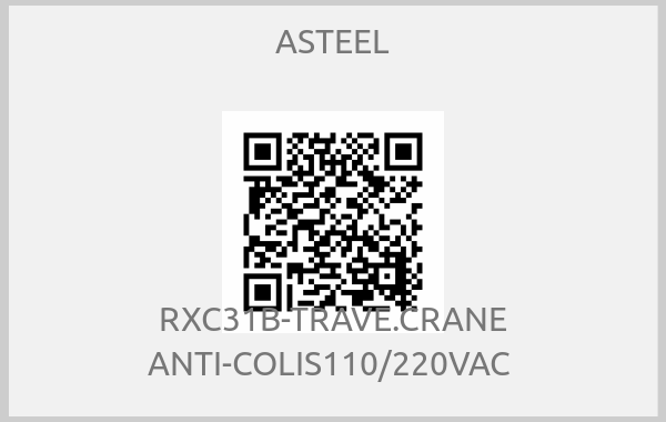 ASTEEL - RXC31B-TRAVE.CRANE ANTI-COLIS110/220VAC 