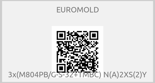 EUROMOLD - 3x(M804PB/G-S-32+TMBC) N(A)2XS(2)Y