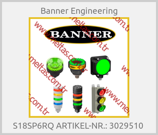 Banner Engineering-S18SP6RQ ARTIKEL-NR.: 3029510 