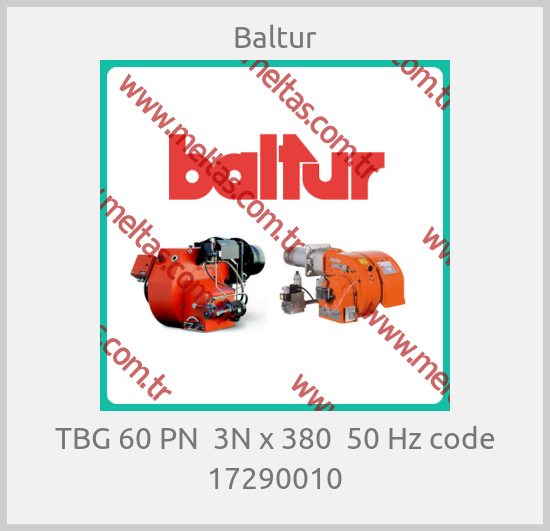 Baltur-TBG 60 PN  3N x 380  50 Hz code 17290010