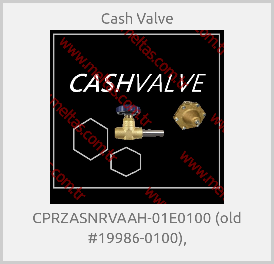 Cash Valve - CPRZASNRVAAH-01E0100 (old #19986-0100),
