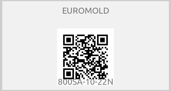 EUROMOLD - 800SA-10-22N