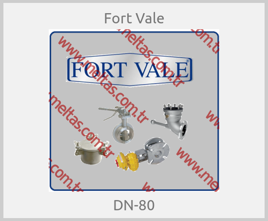 Fort Vale - DN-80