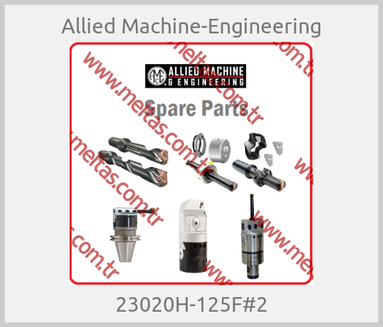 Allied Machine-Engineering-23020H-125F#2