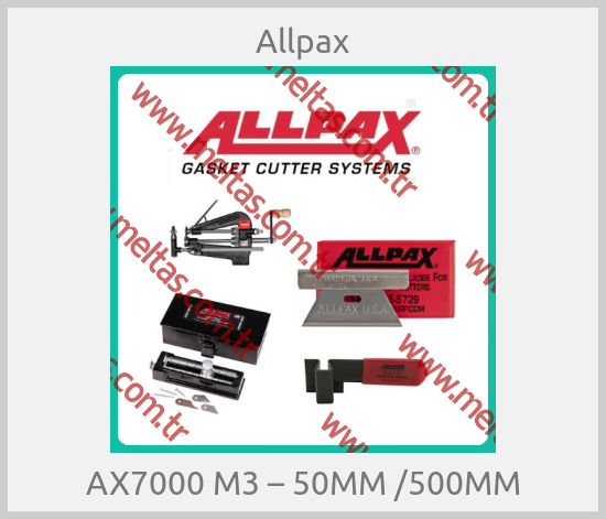 Allpax - AX7000 M3 – 50MM /500MM
