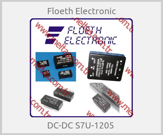 Floeth Electronic -  DC-DC S7U-1205 